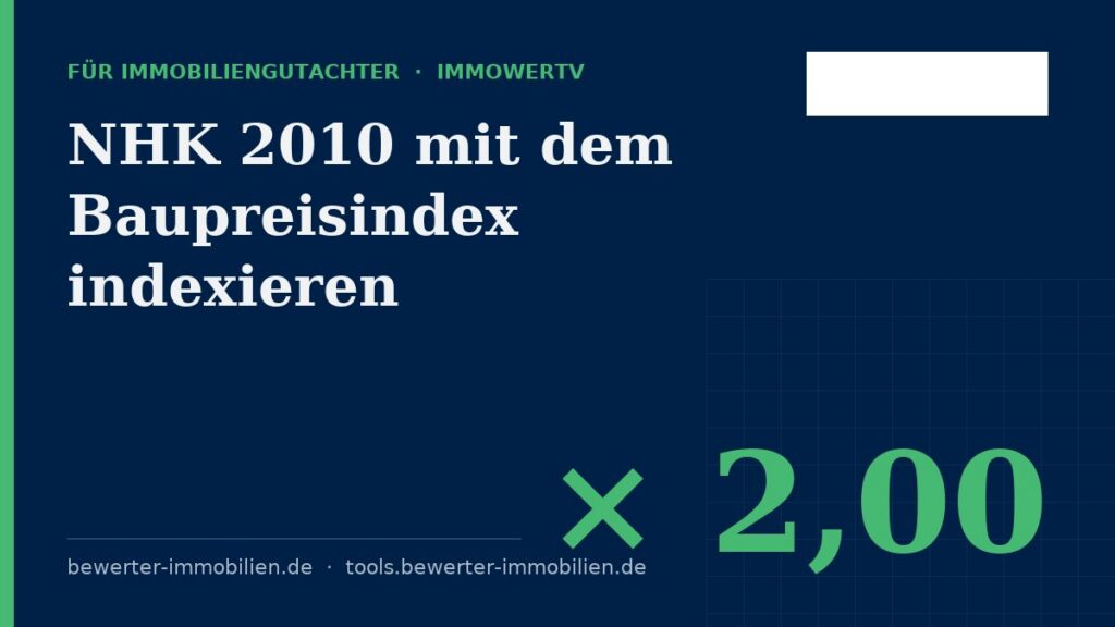 NHK 2010 mit dem Baupreisindex indexieren